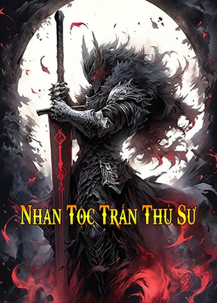 Nhân Tộc Trấn Thủ Sứ